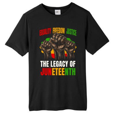 Equality Freedom Justice The Legacy Of Junenth Meaningful Gift Tall Fusion ChromaSoft Performance T-Shirt