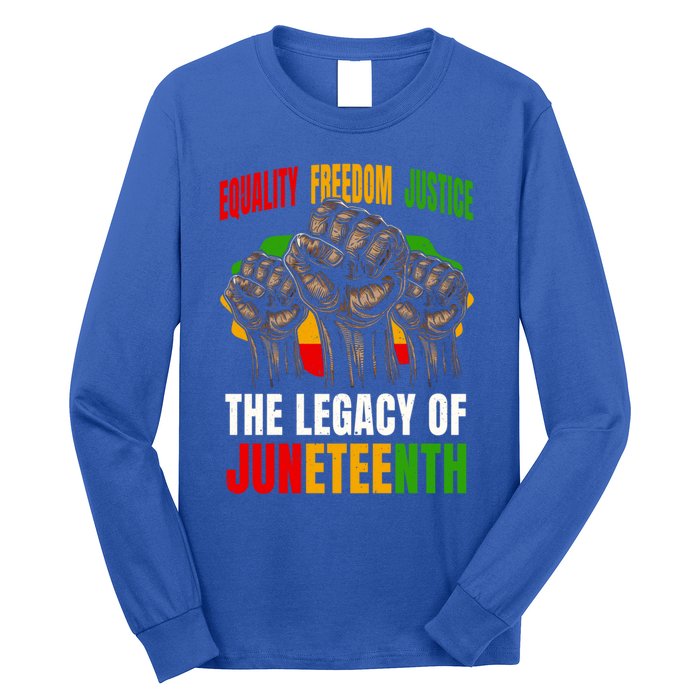 Equality Freedom Justice The Legacy Of Junenth Meaningful Gift Long Sleeve Shirt