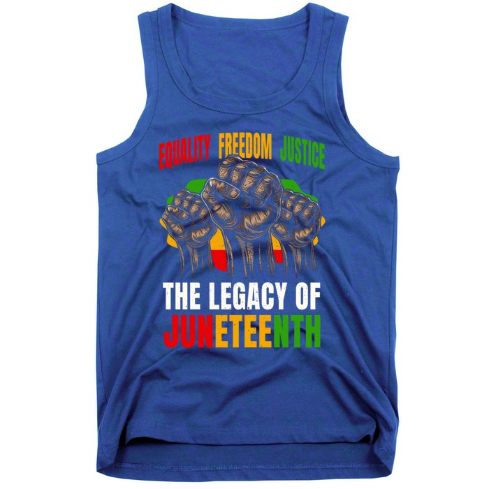 Equality Freedom Justice The Legacy Of Junenth Meaningful Gift Tank Top