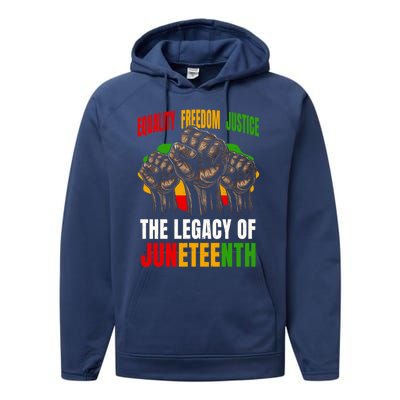 Equality Freedom Justice The Legacy Of Junenth Meaningful Gift Performance Fleece Hoodie