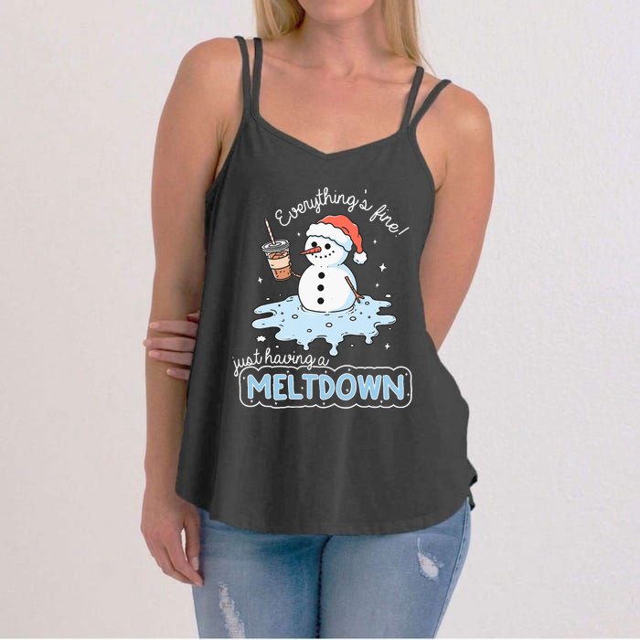 EverythingS Fine Just Having Meltdown Snowman Winter Women's Strappy Tank