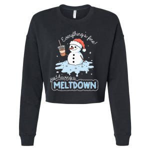 EverythingS Fine Just Having Meltdown Snowman Winter Cropped Pullover Crew