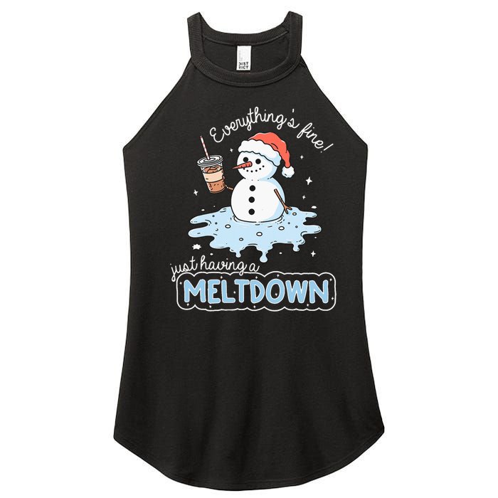 EverythingS Fine Just Having Meltdown Snowman Winter Women's Perfect Tri Rocker Tank