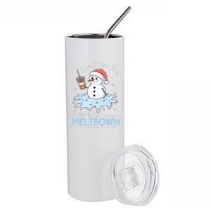 EverythingS Fine Just Having Meltdown Snowman Winter Stainless Steel Tumbler