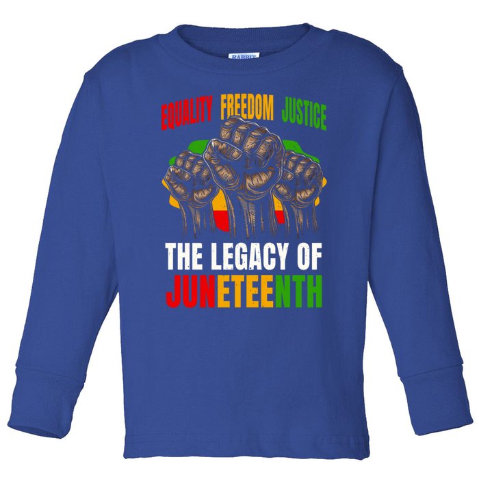 Equality Freedom Justice The Legacy Of Junenth Gift Toddler Long Sleeve Shirt