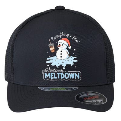 EverythingS Fine Just Having Meltdown Snowman Winter Flexfit Unipanel Trucker Cap