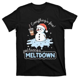 EverythingS Fine Just Having Meltdown Snowman Winter T-Shirt