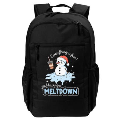 EverythingS Fine Just Having Meltdown Snowman Winter Daily Commute Backpack