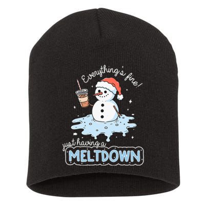 EverythingS Fine Just Having Meltdown Snowman Winter Short Acrylic Beanie