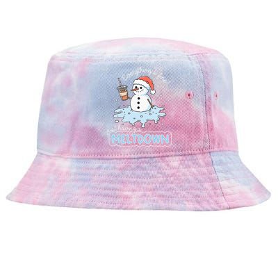 EverythingS Fine Just Having Meltdown Snowman Winter Tie-Dyed Bucket Hat