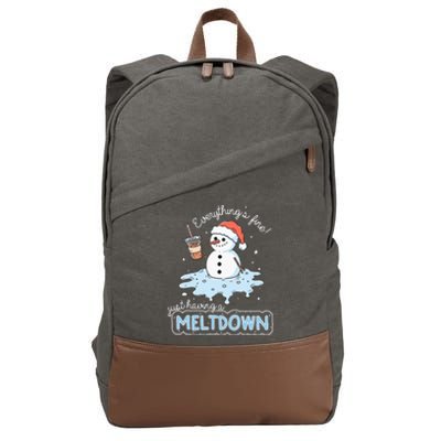 EverythingS Fine Just Having Meltdown Snowman Winter Cotton Canvas Backpack