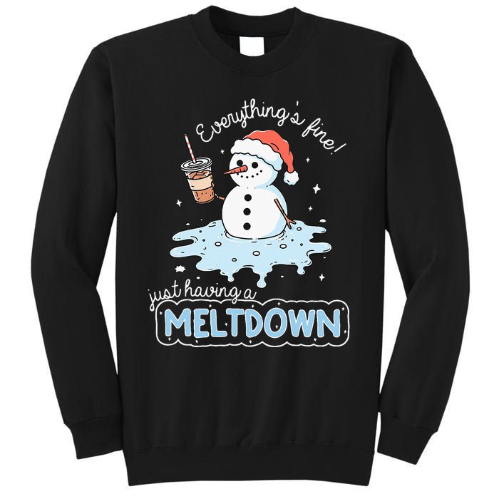 EverythingS Fine Just Having Meltdown Snowman Winter Sweatshirt