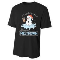 EverythingS Fine Just Having Meltdown Snowman Winter Performance Sprint T-Shirt