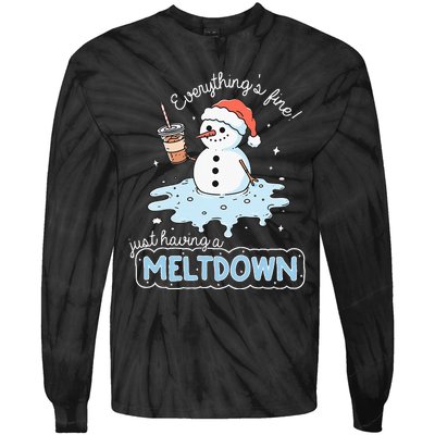 EverythingS Fine Just Having Meltdown Snowman Winter Tie-Dye Long Sleeve Shirt