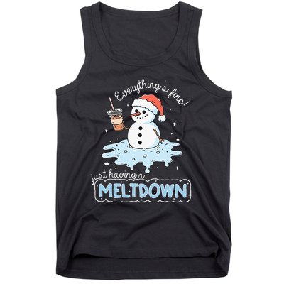 EverythingS Fine Just Having Meltdown Snowman Winter Tank Top