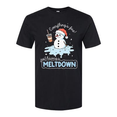 EverythingS Fine Just Having Meltdown Snowman Winter Softstyle CVC T-Shirt