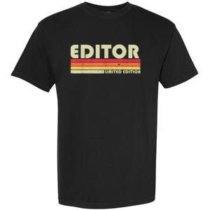 EDITOR Funny Job Title Profession Birthday Worker Idea Garment-Dyed Heavyweight T-Shirt