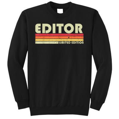 EDITOR Funny Job Title Profession Birthday Worker Idea Tall Sweatshirt