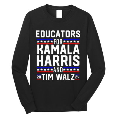 Educators For Kamala Harris Tim Walz 2024 For President Vp Long Sleeve Shirt