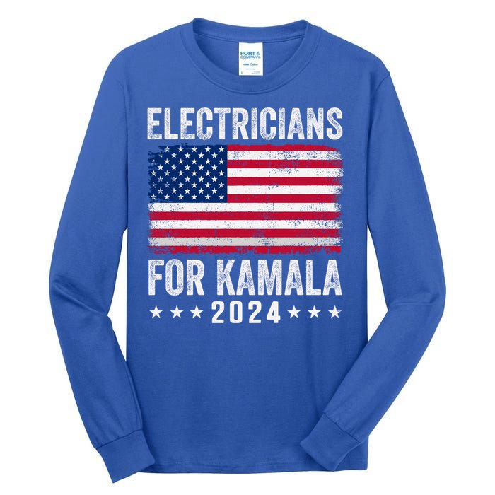 Electricians For Kamala 2024 Gift Tall Long Sleeve T-Shirt