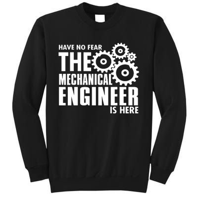 Engineer Funny No Fear Mechanical Engineer Is Here Sweatshirt