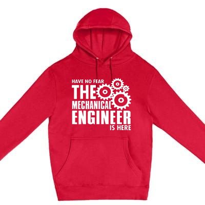 Engineer Funny No Fear Mechanical Engineer Is Here Premium Pullover Hoodie