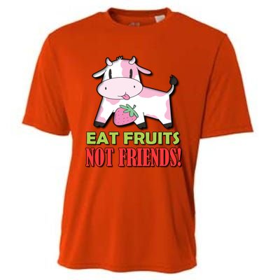 Eat Fruits Not Friends Gift Vegetarian Vegans Food Veganism Cool Gift Cooling Performance Crew T-Shirt