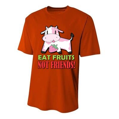 Eat Fruits Not Friends Gift Vegetarian Vegans Food Veganism Cool Gift Performance Sprint T-Shirt