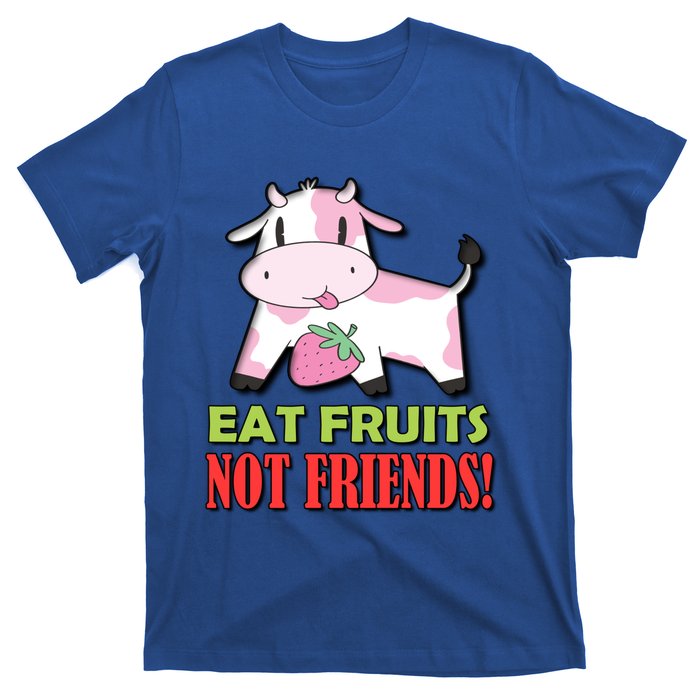 Eat Fruits Not Friends Gift Vegetarian Vegans Food Veganism Cool Gift T-Shirt