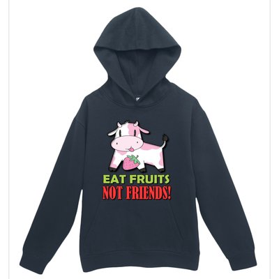 Eat Fruits Not Friends Gift Vegetarian Vegans Food Veganism Cool Gift Urban Pullover Hoodie