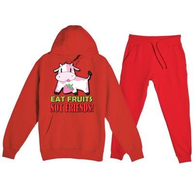 Eat Fruits Not Friends Gift Vegetarian Vegans Food Veganism Cool Gift Premium Hooded Sweatsuit Set