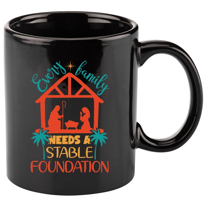 Every Family Needs A Stable Foundation Birth Of Jesus Christ 11oz C Handle Ceramic Mug