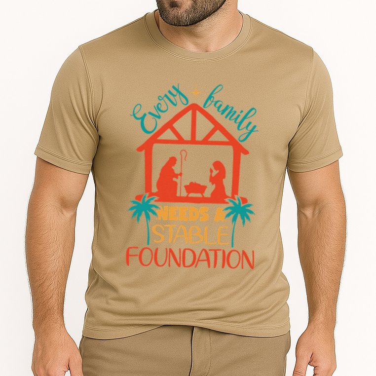 Every Family Needs A Stable Foundation Birth Of Jesus Christ Cooling Performance Crew T-Shirt