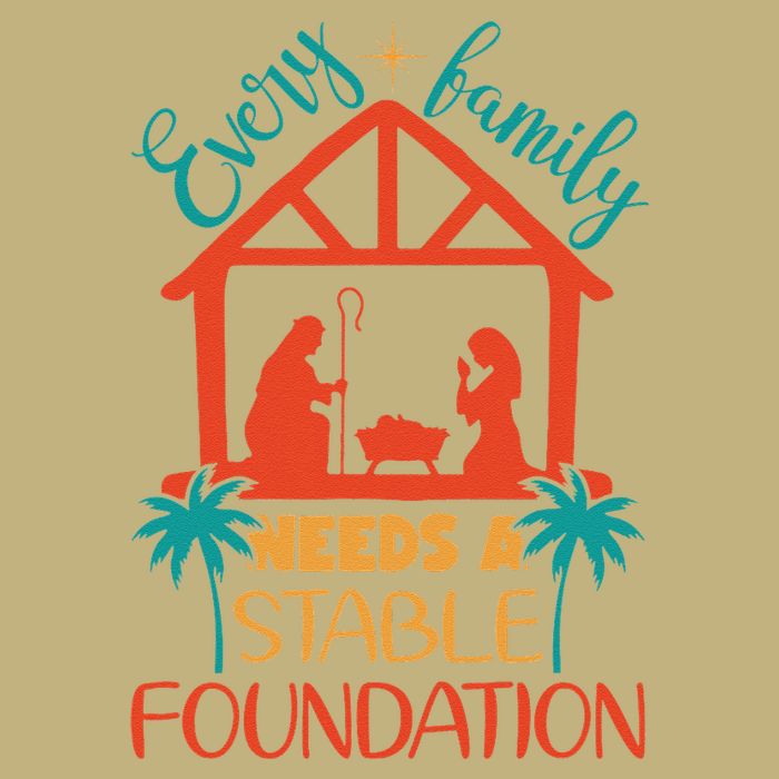 Every Family Needs A Stable Foundation Birth Of Jesus Christ Cooling Performance Crew T-Shirt