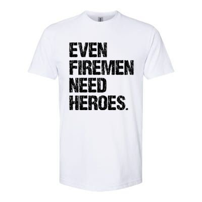 Even Fire Need Heroes Funny Powerline Technician Vintage Gift Softstyle CVC T-Shirt