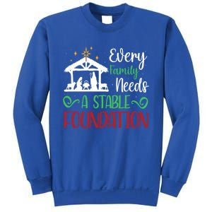 Every Family Needs A Stable Foundation Christian Nativity Meaningful Gift Sweatshirt