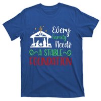 Every Family Needs A Stable Foundation Christian Nativity Meaningful Gift T-Shirt