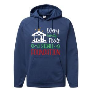 Every Family Needs A Stable Foundation Christian Nativity Meaningful Gift Performance Fleece Hoodie