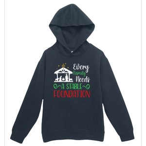 Every Family Needs A Stable Foundation Christian Nativity Meaningful Gift Urban Pullover Hoodie