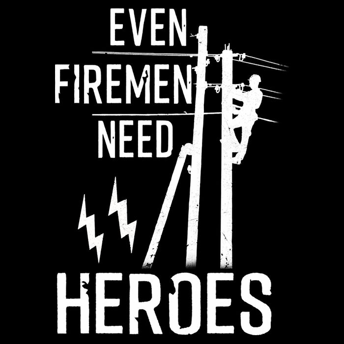 Even Firemen Need Heroes Lineworker Powerline Technician Drawstring Bag