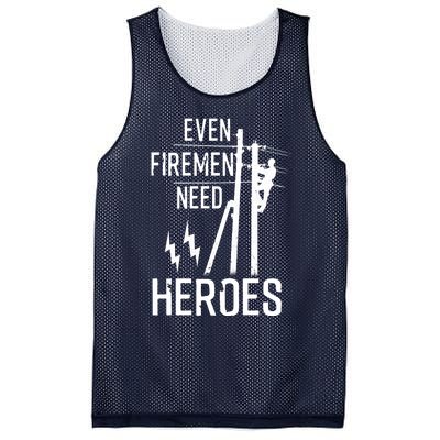 Even Firemen Need Heroes Lineworker Powerline Technician Mesh Reversible Basketball Jersey Tank