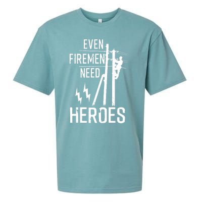 Even Firemen Need Heroes Lineworker Powerline Technician Sueded Cloud Jersey T-Shirt