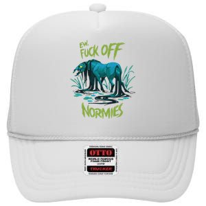 Ew Fuck Off Normies High Crown Mesh Back Trucker Hat