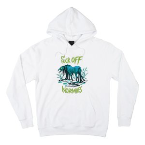 Ew Fuck Off Normies Hoodie