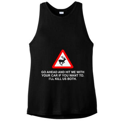 Espresso Future Roadkill Go Ahead And Hit Me With Your Car If You Want To ILl K Ladies PosiCharge Tri-Blend Wicking Tank