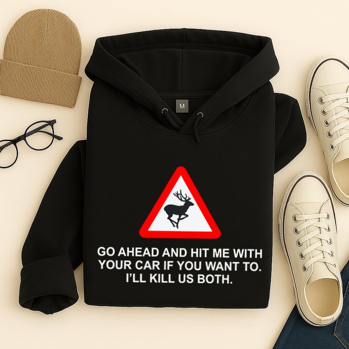 Espresso Future Roadkill Go Ahead And Hit Me With Your Car If You Want To ILl K Hoodie