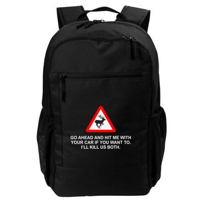 Espresso Future Roadkill Go Ahead And Hit Me With Your Car If You Want To ILl K Backpack