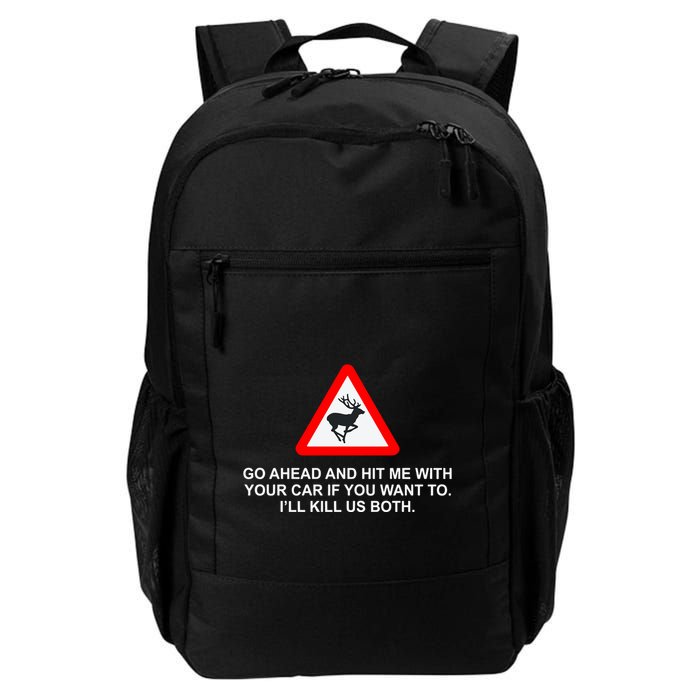 Espresso Future Roadkill Go Ahead And Hit Me With Your Car If You Want To ILl K Backpack