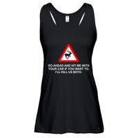 Espresso Future Roadkill Go Ahead And Hit Me With Your Car If You Want To ILl K Ladies Essential Flowy Tank