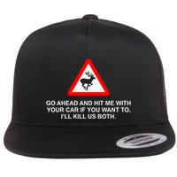 Espresso Future Roadkill Go Ahead And Hit Me With Your Car If You Want To ILl K Flatbill Hat